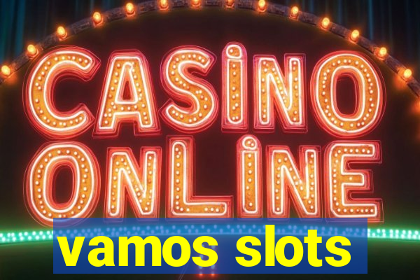 vamos slots